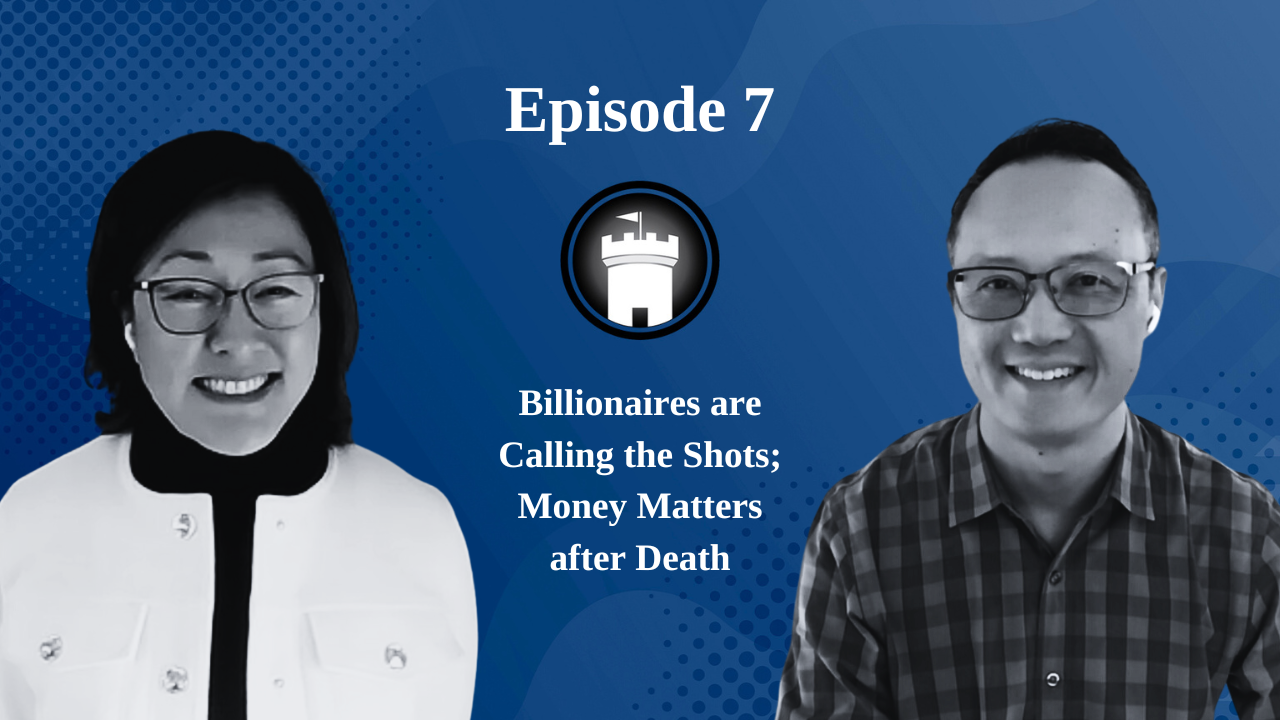 Billionaires are Calling the Shots; Money Matters after Death