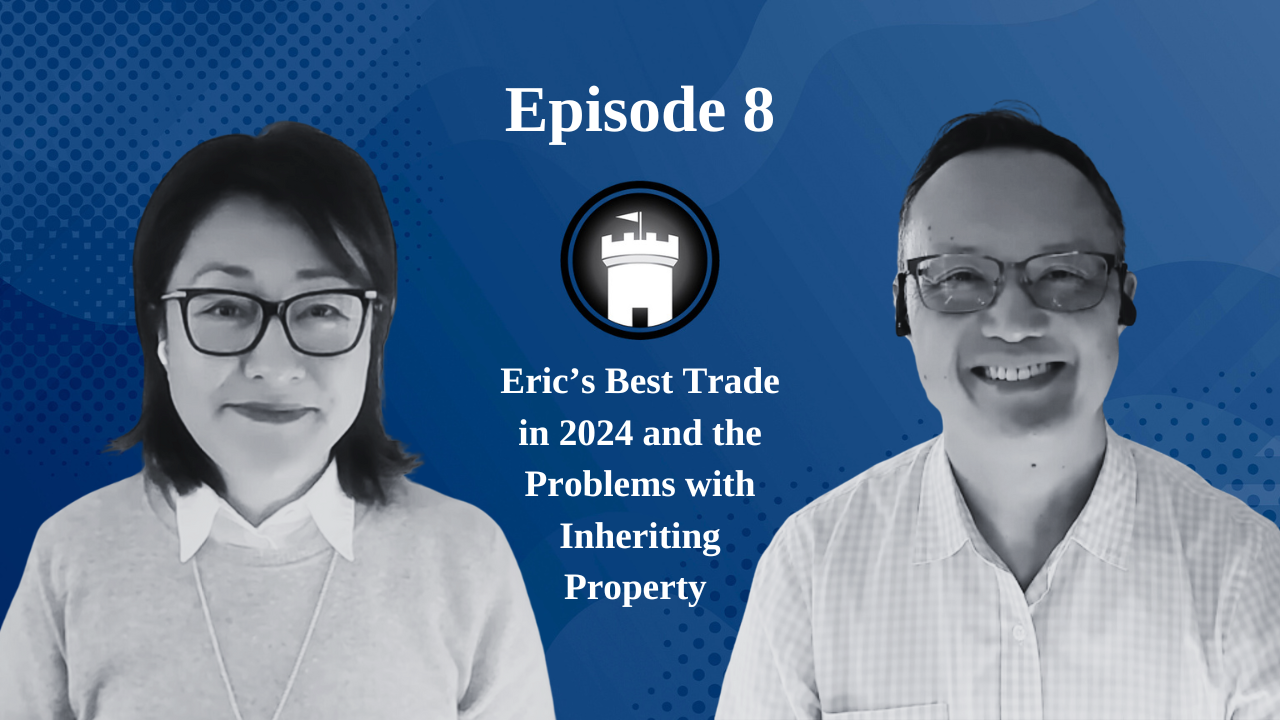 Eric’s Best Trade in 2024 and the Problems with Inheriting Property